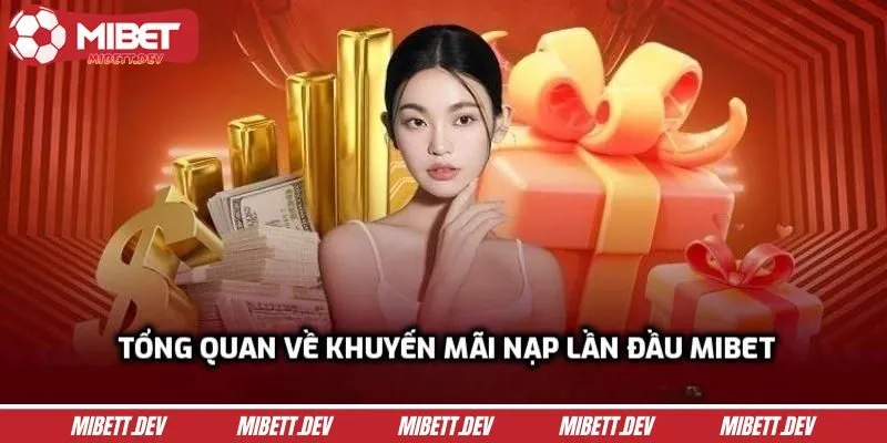 Tổng quan về khuyến mãi nạp lần đầu
