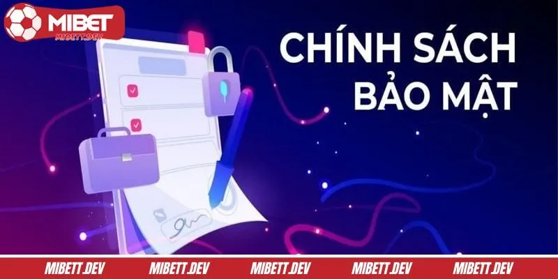 Công nghệ trong chính sách bảo mật ở MIBET